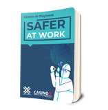 COVID-19 SAFER AT WORK PLAYBOOK
